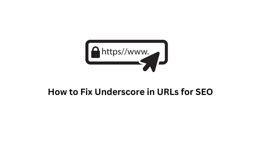 How to Fix Underscore in URLs for SEO