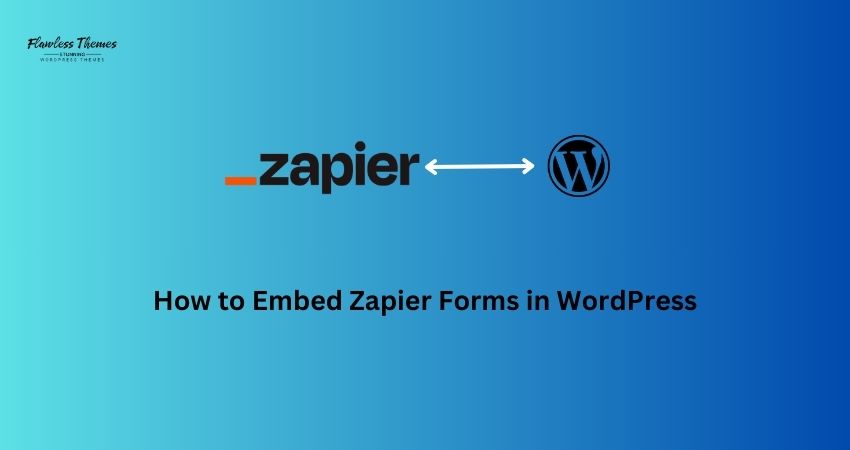 How to Embed Zapier Forms in WordPress